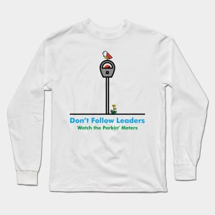 Don't follow leaders Long Sleeve T-Shirt